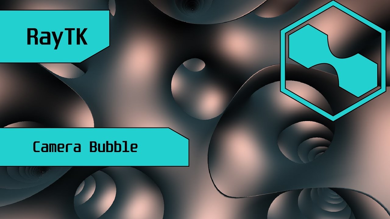 Cover image for RayTK Camera Bubble Tutorial