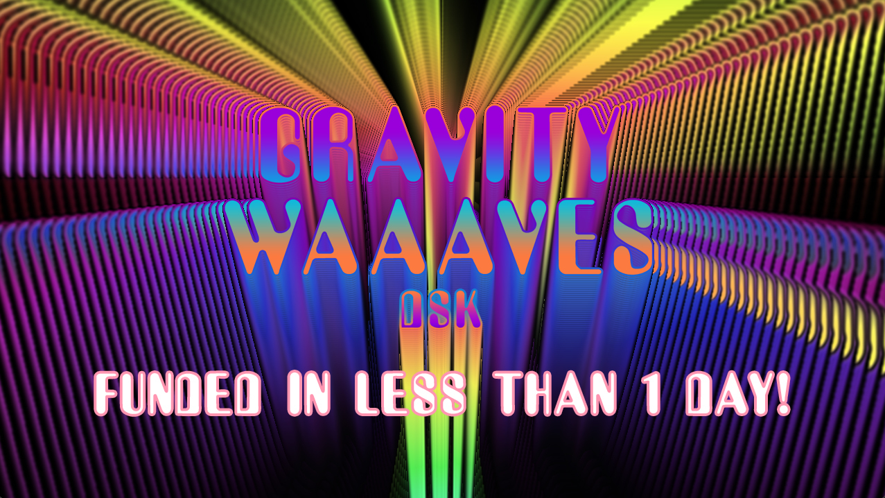 Cover image for Gravity Waaaves DSK Software Kickstarter Running Now