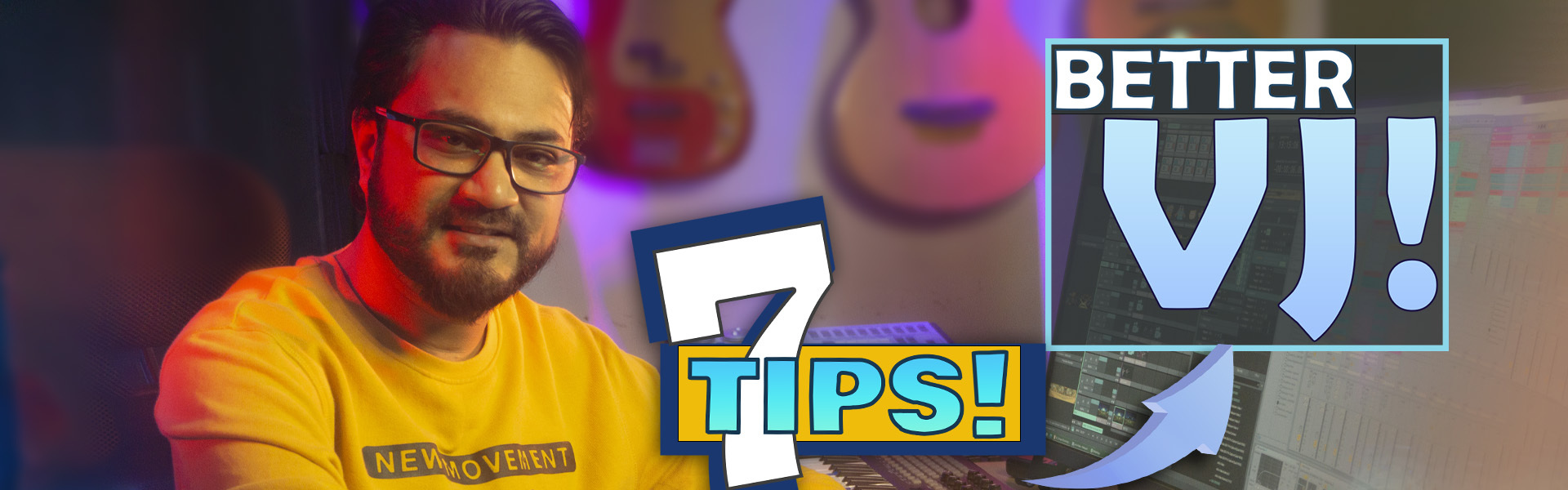 Cover image for How to VJ *like a PRO* ! VJ Tips !