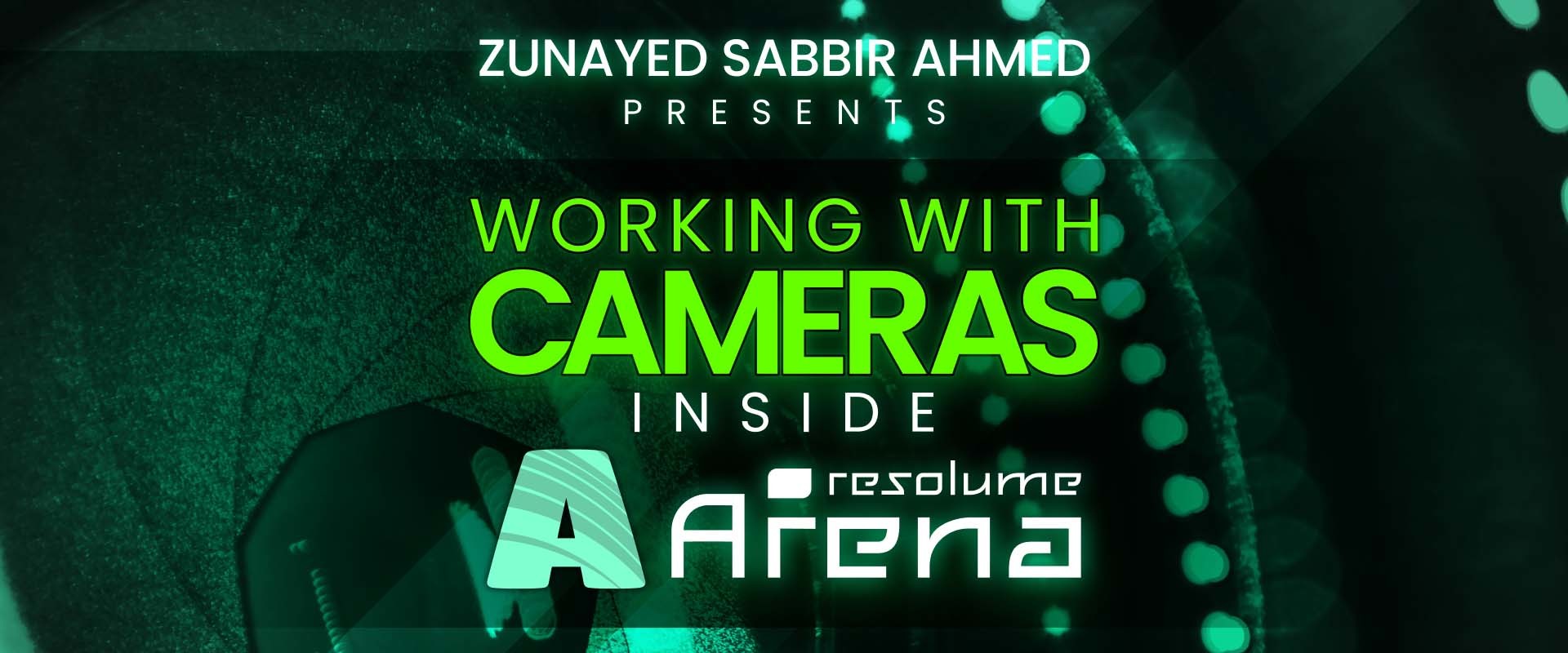 Cover image for ALL about #CAMERA inside   #RESOLUME | Advanced Training Course