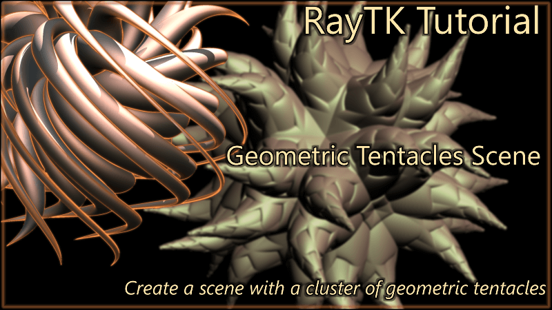 Cover image for RayTK Geometric Tentacles Tutorial