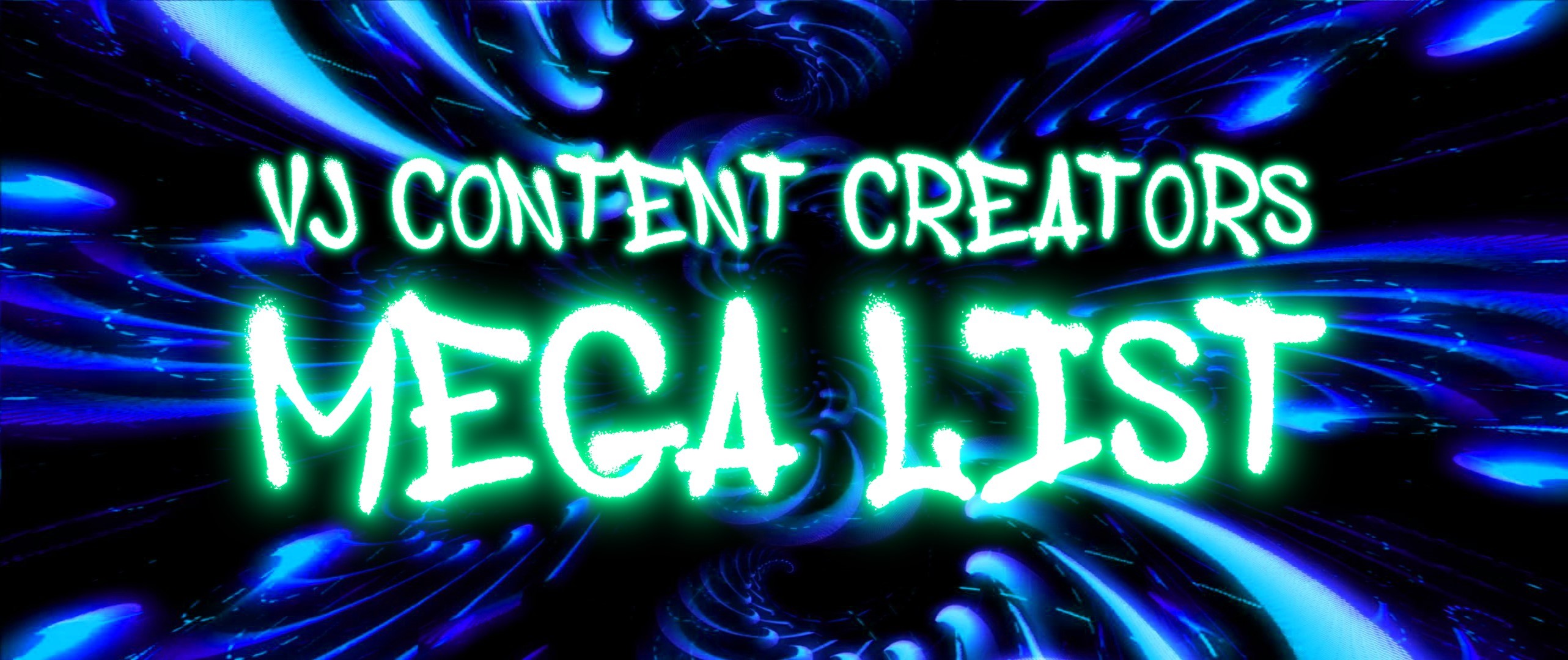 Cover image for Mega List of VJ Content Creators