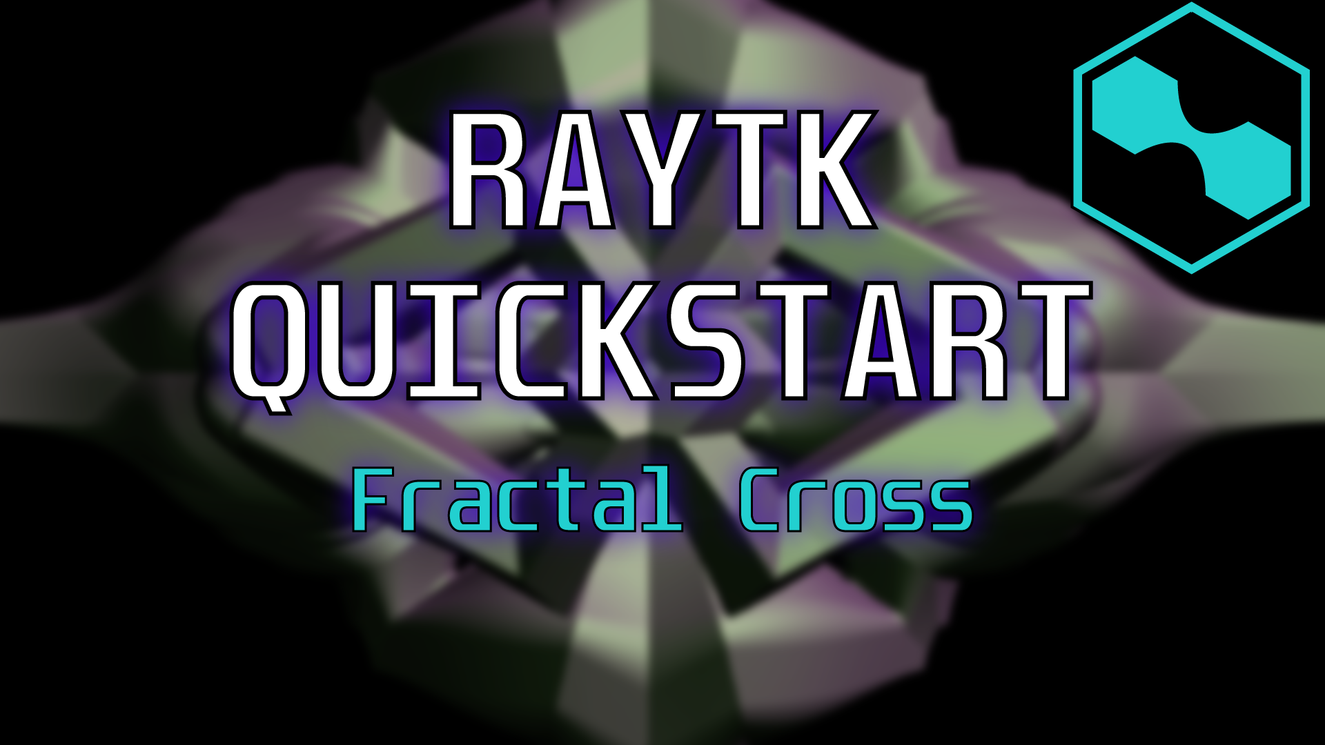 Cover image for RayTK Quickstart: Fractal Cross