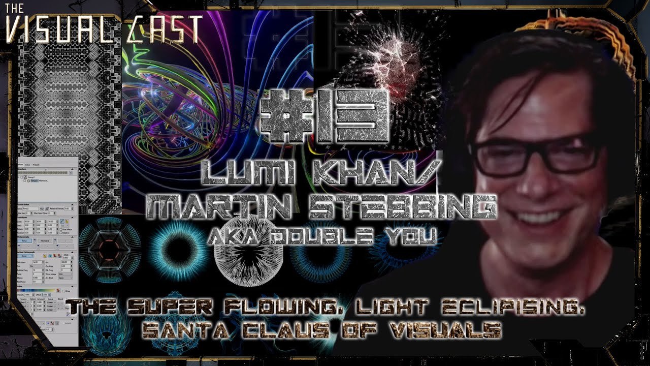 Cover image for VC | EP13 - Lumi Khan/Double You , The Super Flowing , Light Eclipsing , Santa Claus Of Visuals