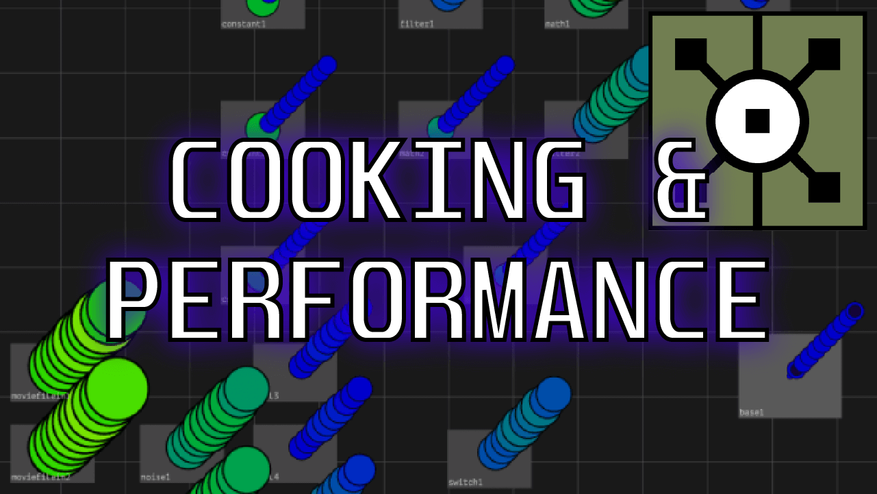 Cover image for Cooking & Performance in TouchDesigner