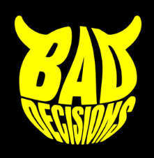 Bad Decisions Podcast